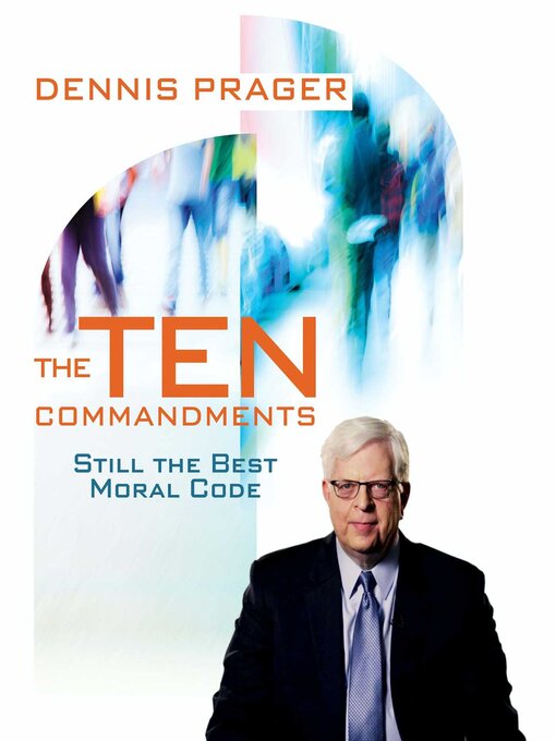 Title details for The Ten Commandments by Dennis Prager - Available